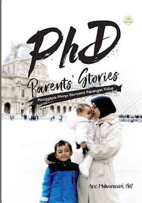 PhD Parents' Stories - Menggapai Mimpi Bersama Pasangan Hidup by Ario Muhammad 