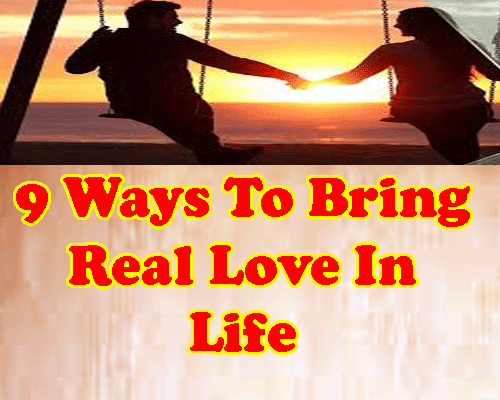 9 simple ways to bring real and true love in life