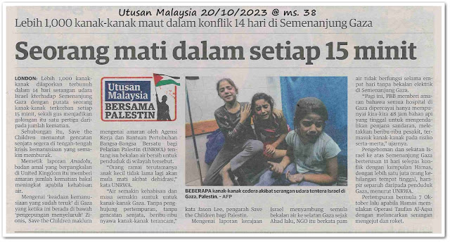 Zionis hanya mahu serang, bunuh rakyat Palestin ; Seorang mati dalam setiap 15 minit ; 20 trak bantuan kemanusiaan masuk Gaza hari ini ; Zionis guna bom fius jarak dekat bom hospital Gaza - Keratan akhbar Utusan Malaysia 20 Oktober 2023