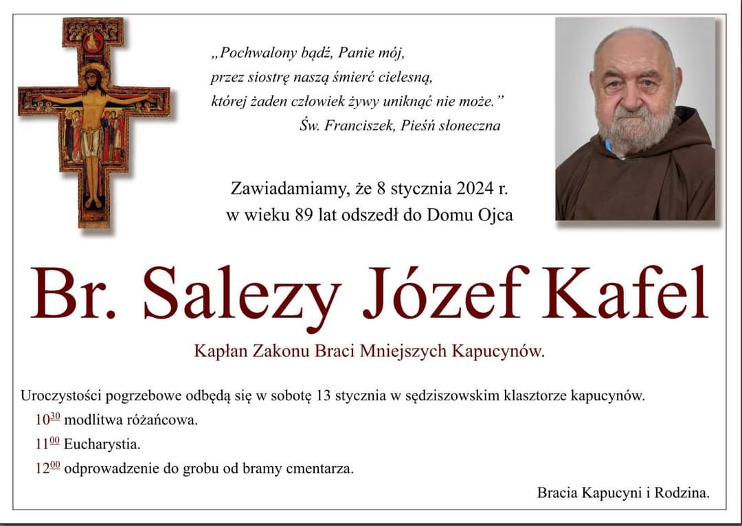 Nie żyje brat Salezy Józef Kafel, prezbiter Zakonu Braci Mniejszych Kapucynów - klepsydra.