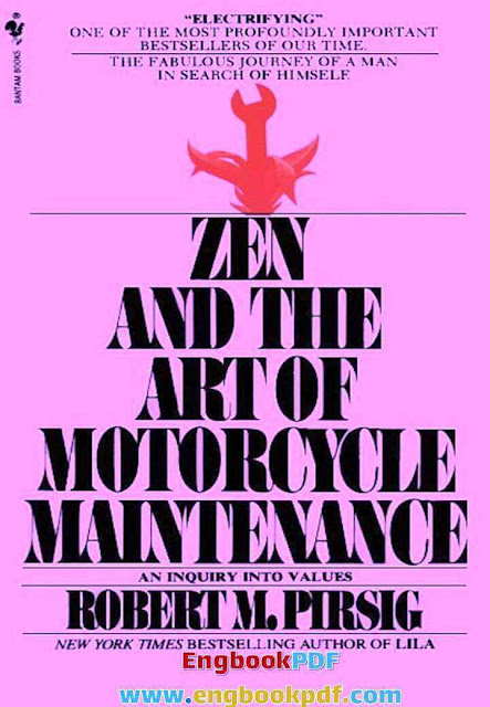 Zen and The art of Motorcycle Maintenance by Robert M. Pirsig PDF