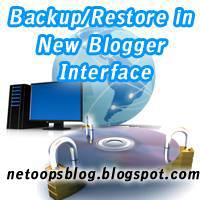 Backup restore new Blogger Template easily