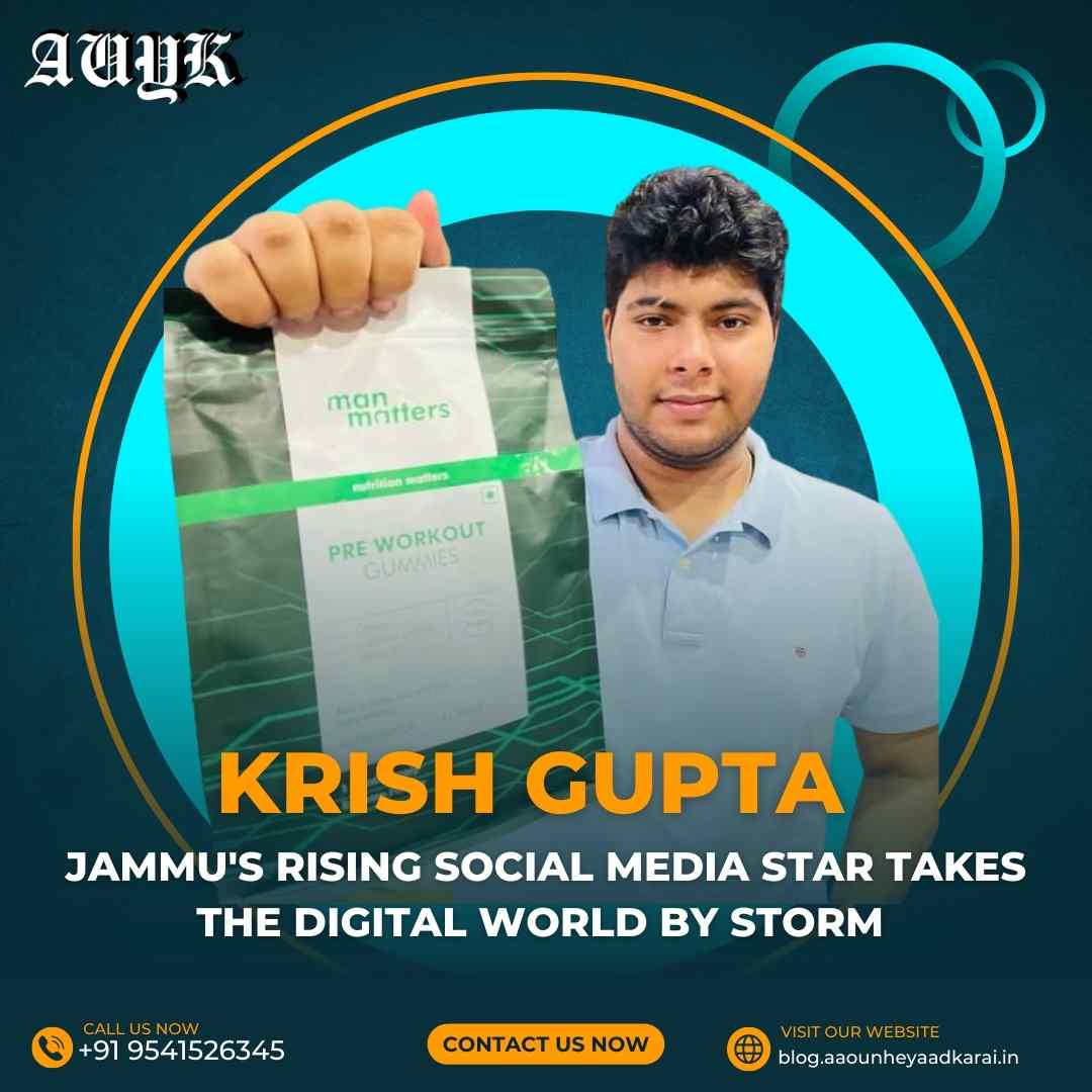 Krish Gupta  : Jammu's Rising Social Media Star Takes the Digital World by Storm