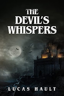 Book Review and GIVEAWAY - The Devil's Whispers: A Gothic Horror Novel, by Lucas Hault {ends 5/2}