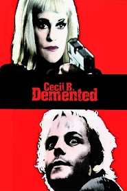 Cecil B. Demente (2000)