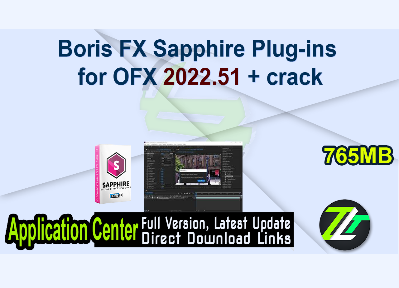 Boris FX Sapphire Plug-ins for OFX 2022.51 + crack