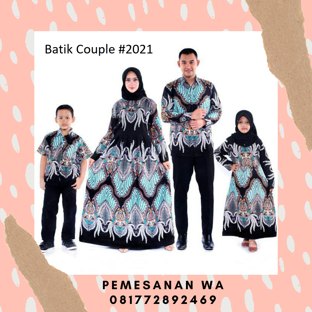 Setelan model  baju gamis  batik  couple  keluarga  sarimbit 