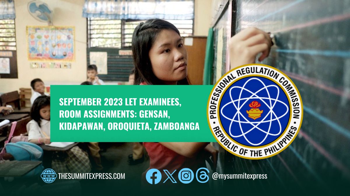 September 2023 LET Room Assignments: Gensan, Kidapawan, Oroquieta, Zamboanga