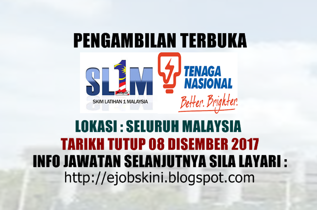 Skim Latihan 1Malaysia (SL1M) di Tenaga Nasional Berhad (TNB)  Disember 2017