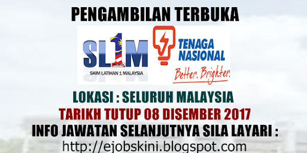 Skim Latihan 1Malaysia (SL1M) di Tenaga Nasional Berhad (TNB) - 08 Disember 2017