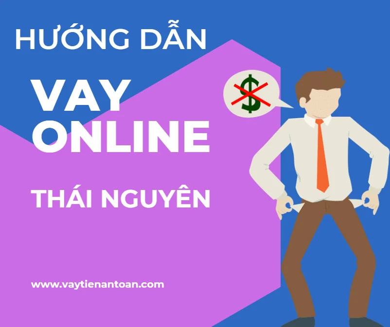 Vay tiền online tại Thái Nguyên