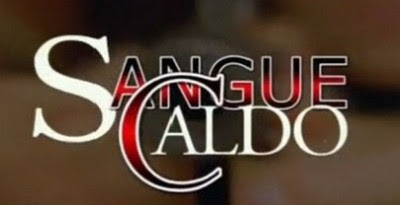 Sangue Caldo streaming Serie Tv