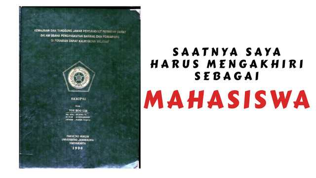 Saatnya Harus Mengakhiri Sebagai Mahasiswa Universitas Janabadra