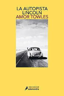 imagen de la portada de "La autopista Lincoln" - Amor Towles