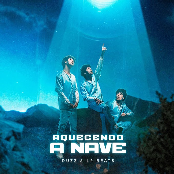 Duzz - Aquecendo a Nave