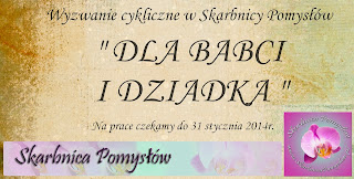 http://skarbnica-pomyslow.blogspot.com/2014/01/wyzwanie-styczniowe-dla-babci-i-dziadka.html