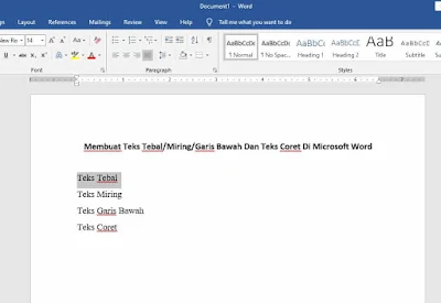 Membuat Teks Tebal/Miring/Garis Bawah Dan Teks Coret Di Microsoft Word