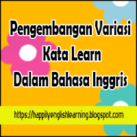 Pengembangan Variasi Kata Learn Dalam Bahasa Inggris