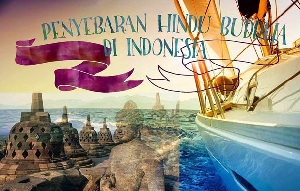 Teori Masuknya Hindu Budha Ke Indonesia 