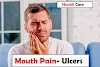 Mouth Pain- Causes – symptoms - treatment