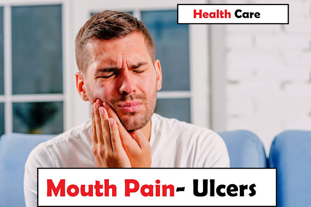 Mouth Pain- Causes – symptoms - treatment