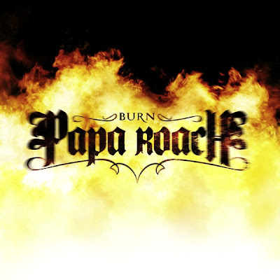 Papa Roach - Burn Lyrics