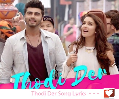 thodi-der-song-lyrics-half-girlfriend