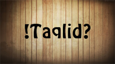 SEPUTAR TAQLID