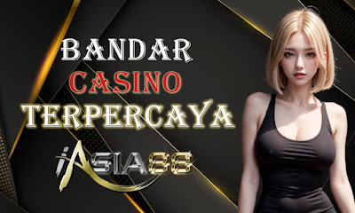 Temukan Bandar Casino Terpercaya di iAsia88