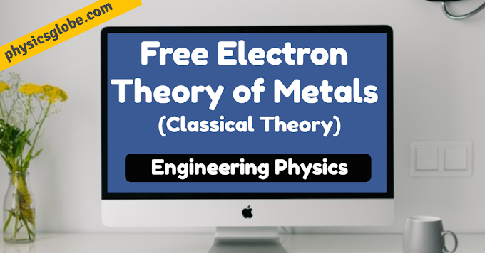 Free electron theory of metals - Engineering Physics