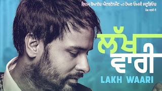 Lakh Vaari Song Lyrics  | Amrinder Gill | Harish Verma | Simi Chahal | Jatinder Shah