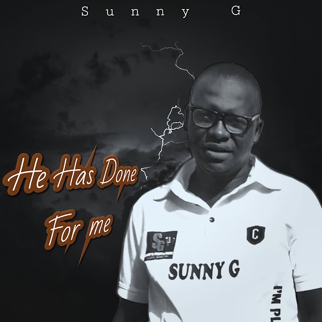 Music : Download he has done for me by Sunny G