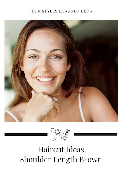 Haircut Ideas Shoulder Length Brown