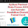 Aplikasi Pembuat Prota Promes Kkm Dan Kalender Pendidikan Otomatis
Format Excel