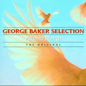 George Baker Selection - Paloma Blanca (1999)[Flac]