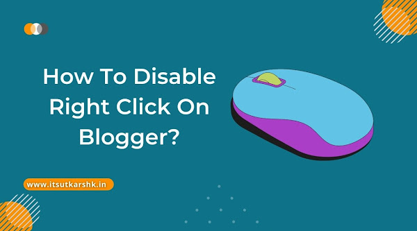 How To Disable Right Click On Blogger?