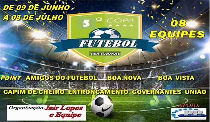 PENACHINHO:  5ª Copa de Futebol tem início neste final de semana,confira os jogos.