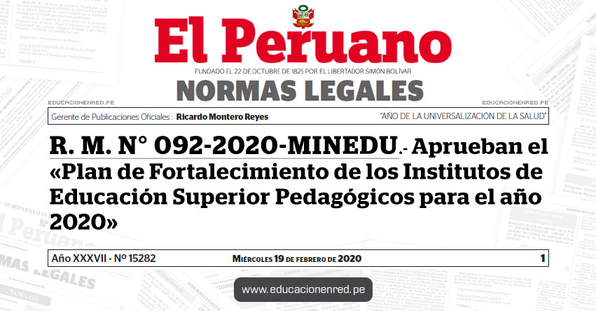 R. M. N° 092-2020-MINEDU.- Aprueban el «Plan de Fortalecimiento de los Institutos de Educación Superior Pedagógicos para el año 2020»