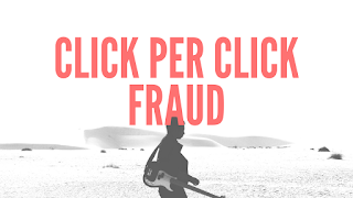 Click per click fraud