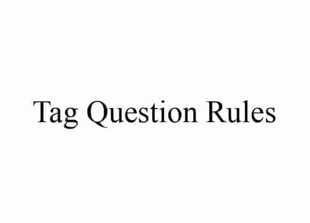 Tag Question Rules