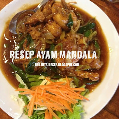 Resep ayam Mandala