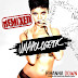 Ouvir Rihanna Unapologetic: Remixed