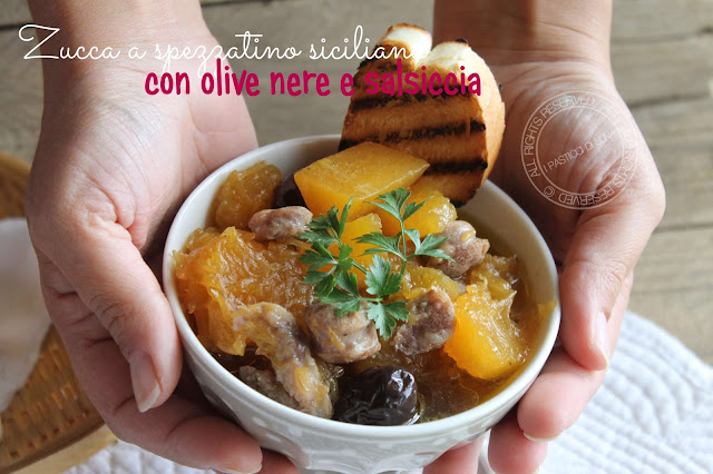 ricetta zucca a spezzatino con olive nere e salsiccia ricetta siciliana ipasticcidiluna foodblogger