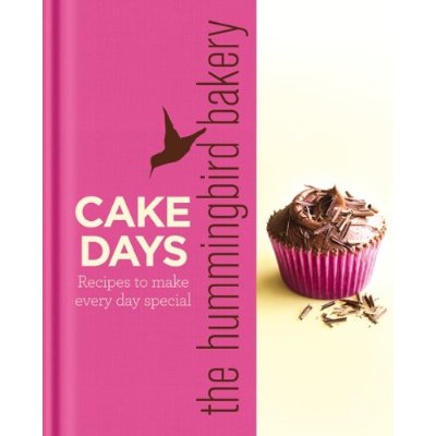 cake days hummingbird bakery book: Hummingbird Bakery Cake