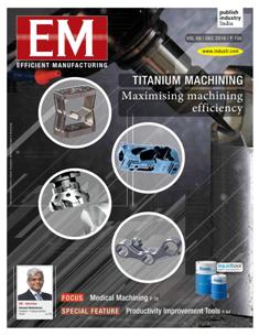 EM Efficient Manufacturing - December 2016 | TRUE PDF | Mensile | Professionisti | Tecnologia | Industria | Meccanica | Automazione
The monthly EM Efficient Manufacturing offers a threedimensional perspective on Technology, Market & Management aspects of Efficient Manufacturing, covering machine tools, cutting tools, automotive & other discrete manufacturing.
EM Efficient Manufacturing keeps its readers up-to-date with the latest industry developments and technological advances, helping them ensure efficient manufacturing practices leading to success not only on the shop-floor, but also in the market, so as to stand out with the required competitiveness and the right business approach in the rapidly evolving world of manufacturing.
EM Efficient Manufacturing comprehensive coverage spans both verticals and horizontals. From elaborate factory integration systems and CNC machines to the tiniest tools & inserts, EM Efficient Manufacturing is always at the forefront of technology, and serves to inform and educate its discerning audience of developments in various areas of manufacturing.