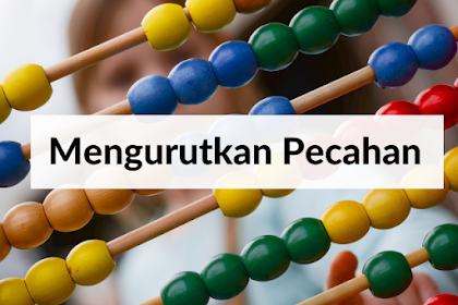 Soal Matematika Kelas 4 Mengurutkan Pecahan