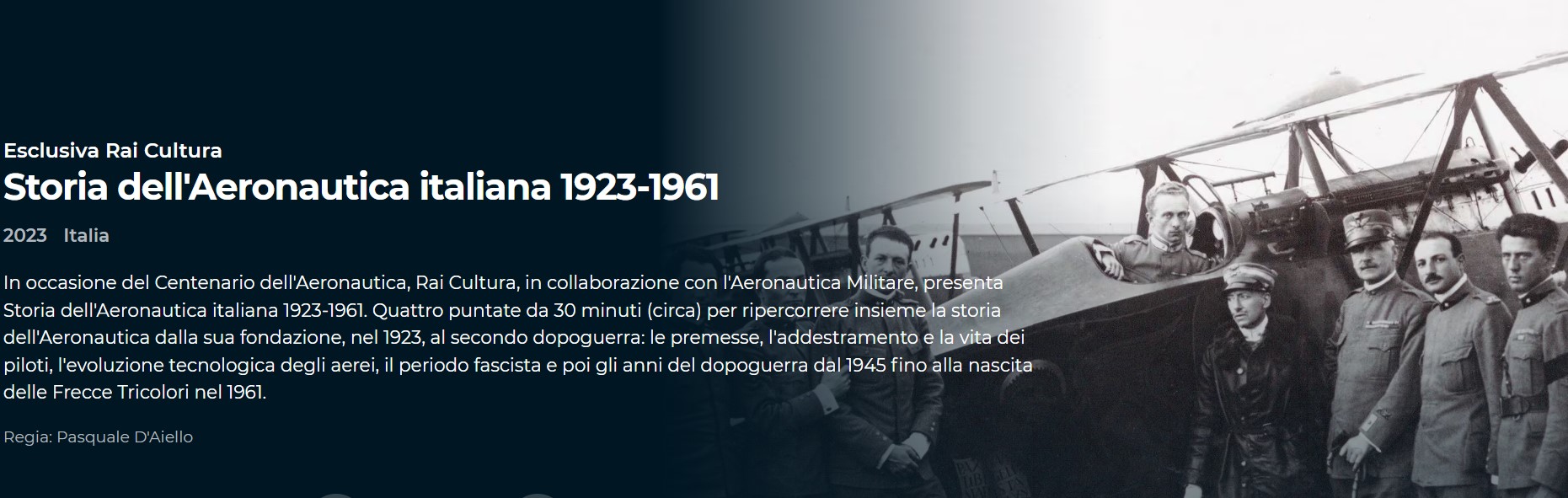 https://www.raiplay.it/programmi/storiadellaeronauticaitaliana1923-1961