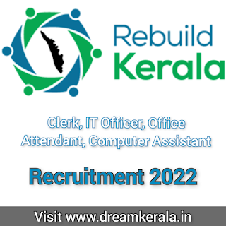 Clerk, IT Officer, Office Attendant, Computer Assistant Vacancies| The Project Management Unit (PMU) of Rebuild Kerala Initiative (RKI) Recruitment| Apply Now