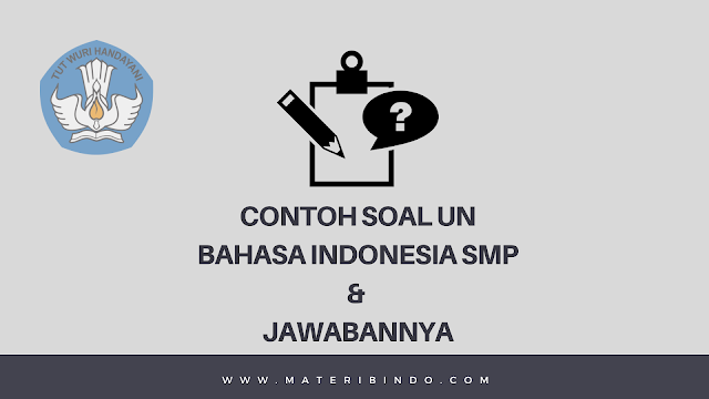 soal un bahasa indonesia smp