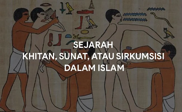 Sejarah Khitan, Sunat, atau Sirkumsisi dalam Islam